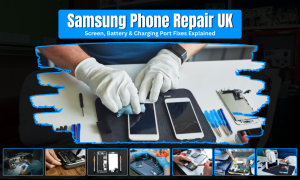 Samsung phone repair UK for screen and battery issues