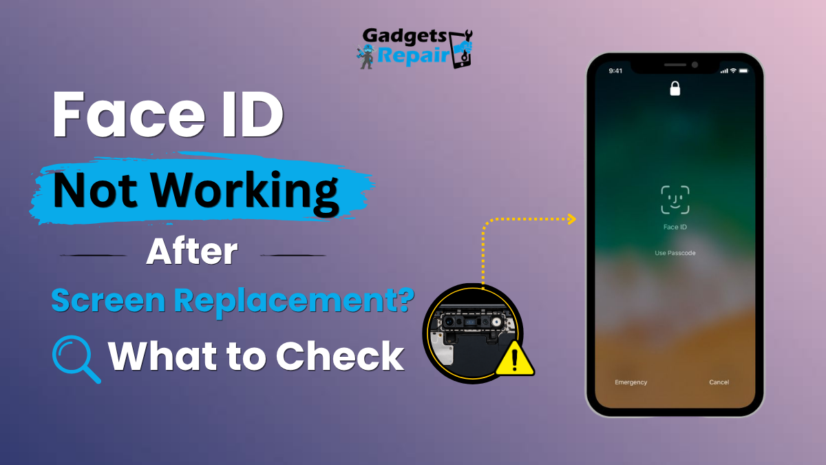 Face ID not working after screen replacement